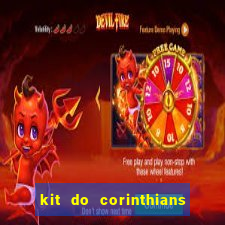 kit do corinthians dls 2021